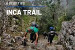 THE 6 BEST TIPS BEFORE TO HIKE THE INCA TRAIL